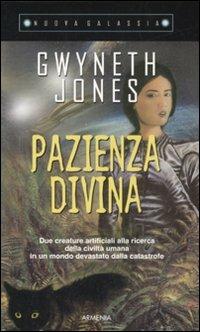 Pazienza divina - Gwyneth Jones - copertina