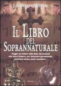 Libro Il libro del soprannaturale J. Gordon Melton