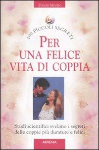 Cento piccoli segreti per una felice vita di coppia - David Niven - copertina