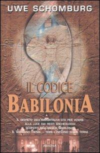 Il codice Babilonia - Uwe Schömburg - copertina