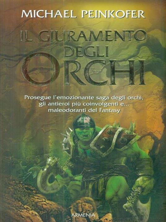 Il giuramento degli orchi - Michael Peinkofer - 4