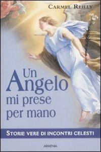 Un angelo mi prese per mano - Carmel Reilly - copertina