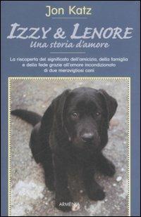 Izzy & Lenore. Una storia d'amore - Jon Katz - copertina