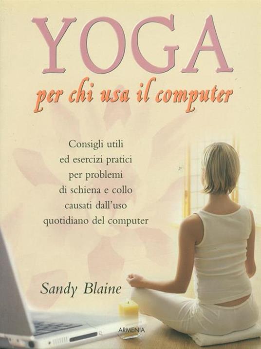 Yoga per chi usa il computer - Sandy Blaine - copertina