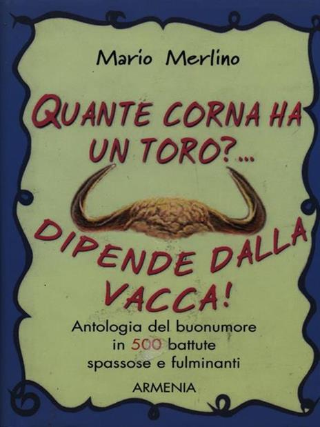 Quante corna ha un toro?... Dipende dalla vacca - Mario Merlino - copertina