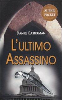 L' ultimo assassino - Daniel Easterman - copertina
