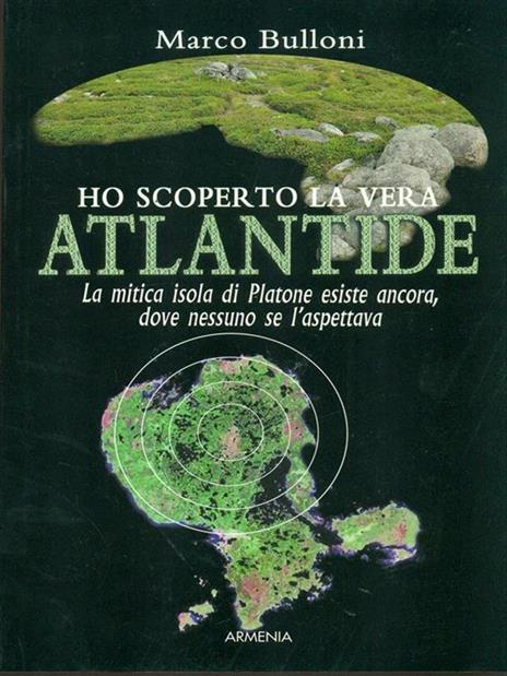 Ho scoperto la vera Atlantide - Marco Bulloni - copertina