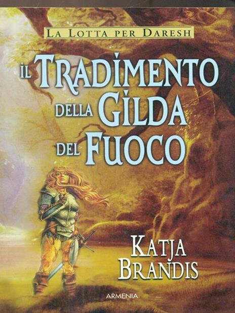 Il tradimento della Gilda del Fuoco - Katja Brandis - copertina