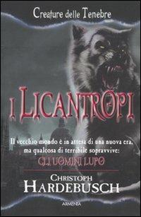 I licantropi - Christoph Hardebusch - copertina