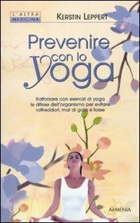 Prevenire con lo yoga - Kerstin Leppert - copertina