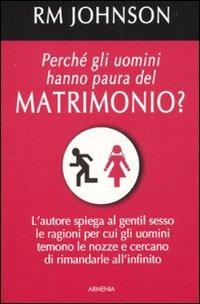 Perché gli uomini hanno paura del matrimonio? - R. M. Johnson - 5