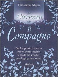 Una carezza per... il compagno - Elisabetta Muti - copertina