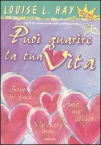 Puoi guarire la tua vita - Louise L. Hay - copertina