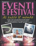 Eventi e festival di tutto il mondo