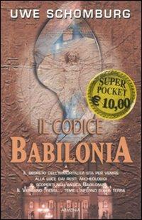 Il codice Babilonia - Uwe Schömburg - copertina