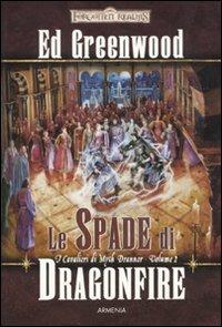 Le spade di Dragonfire. I cavalieri di Myth Drannor. Forgotten realms. Vol. 2 - Ed Greenwood - 5