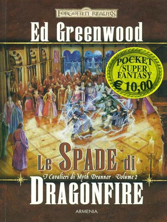 Le spade di Dragonfire. I cavalieri di Myth Drannor. Forgotten realms. Vol. 2 - Ed Greenwood - copertina