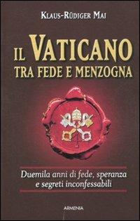 Il Vaticano tra fede e menzogna - Klaus-Rüdiger Mai - copertina