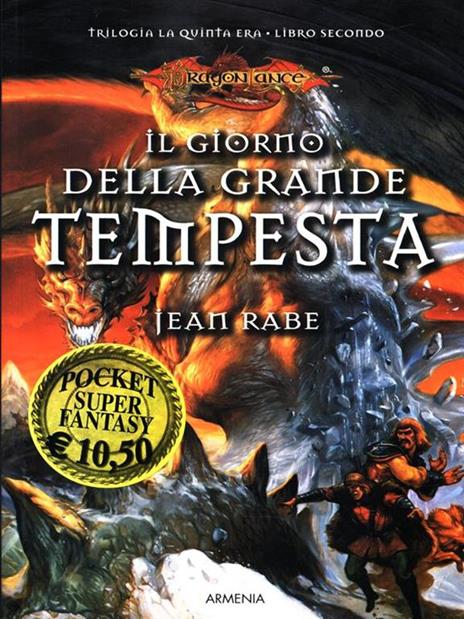 Il giorno della grande tempesta. La quinta era. DragonLance. Vol. 2 - Jean Rabe - 4