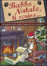 Babbo Natale, ti scrivo... A Natale anche i gatti esprimono i loro desideri - Tim Glynne-Jones - 2