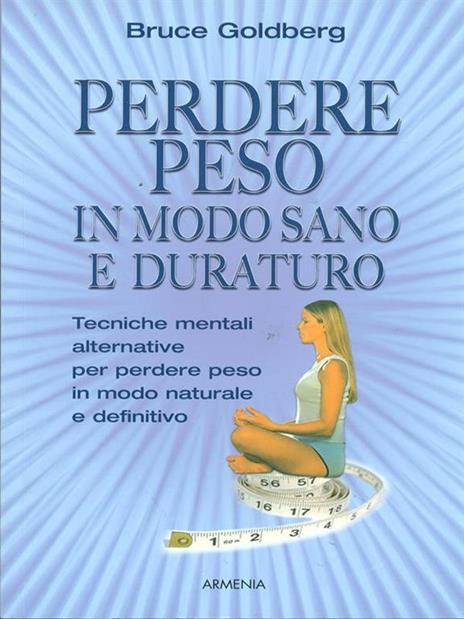 Perdere peso in modo sano e duraturo - Bruce Goldberg - copertina