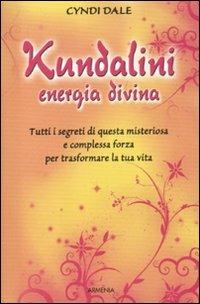 Kundalini, energia divina - Cyndi Dale - copertina