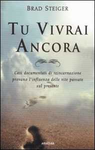 Libro Tu vivrai ancora Brad Steiger