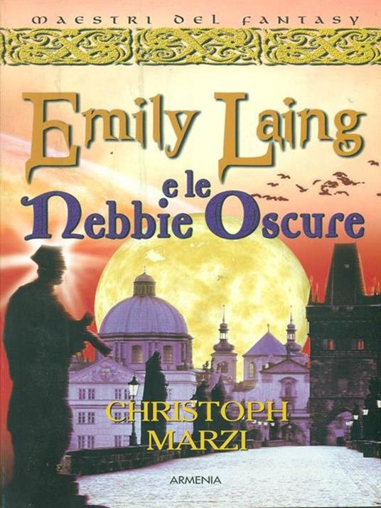 Emily Laing e le nebbie oscure - Christoph Marzi - 4