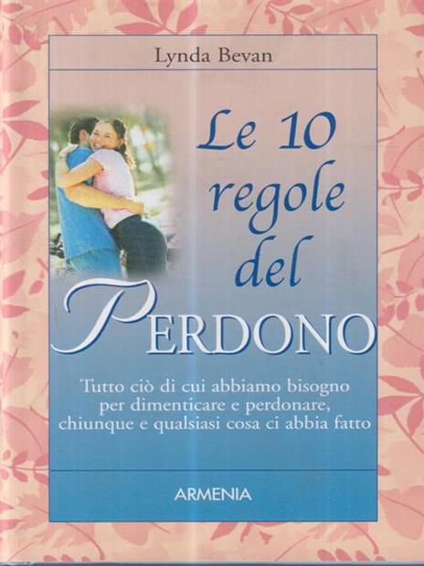 Le 10 regole del perdono - Lynda Bevan - copertina