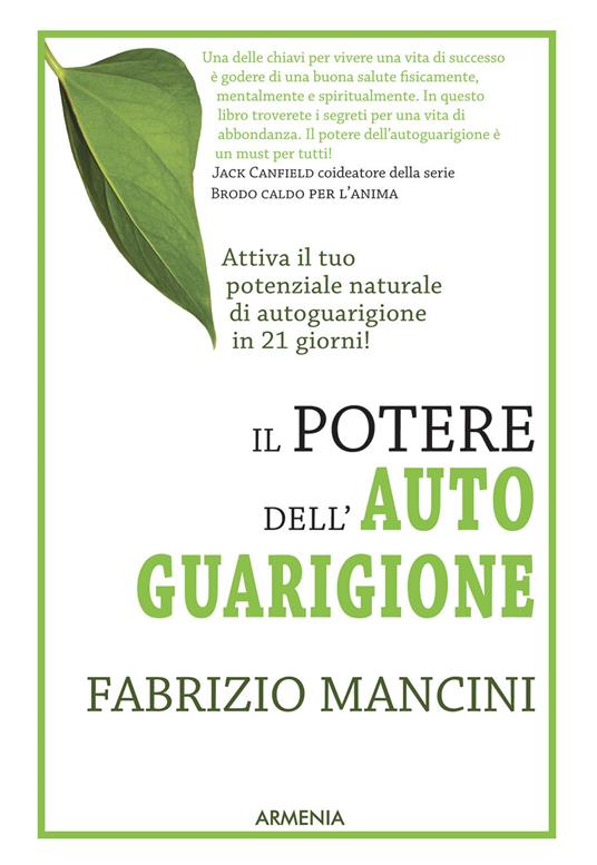 Il potere dell'autoguarigione. Un programma di 21 giorni per guarire con la forza della mente - Fabrizio Mancini - copertina