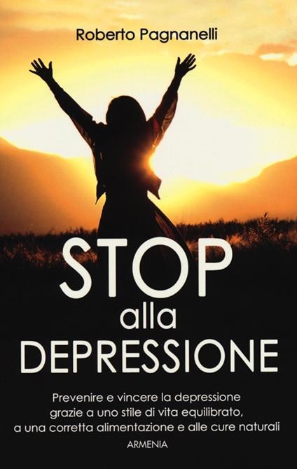 Stop alla depressione - Roberto Pagnanelli - copertina