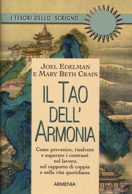 Il tao dell'armonia - Joel Edelman,Mary B. Crain - copertina