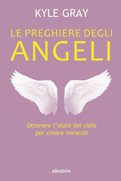 Le preghiere degli angeli - Kyle Gray - copertina