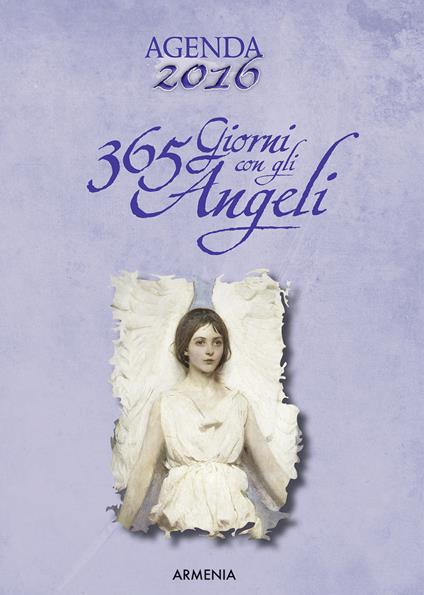 365 giorni con gli angeli. Agenda 2016 - copertina
