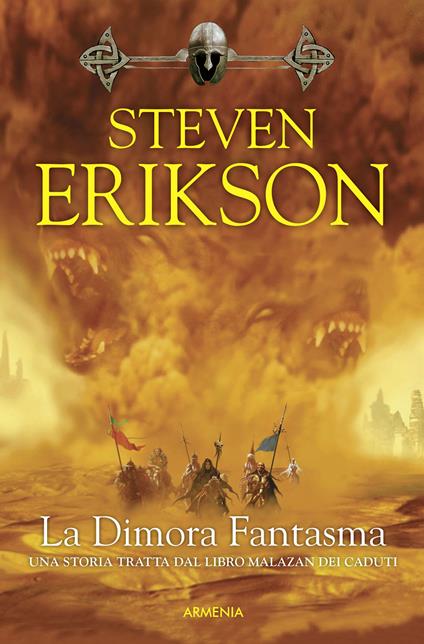 La dimora fantasma. Una storia tratta dal libro Malazan dei Caduti. Vol. 2 - Steven Erikson - copertina