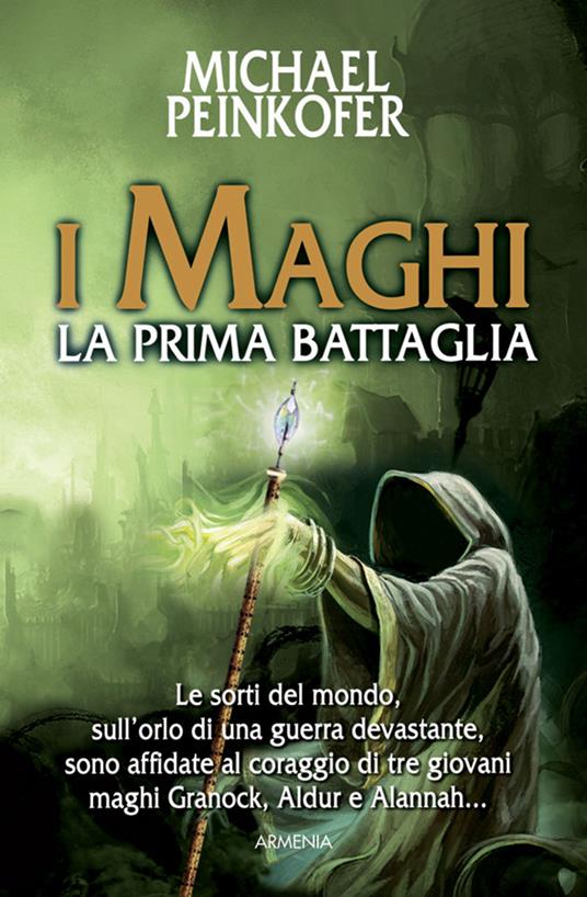 I maghi. La prima battaglia - Michael Peinkofer - 4