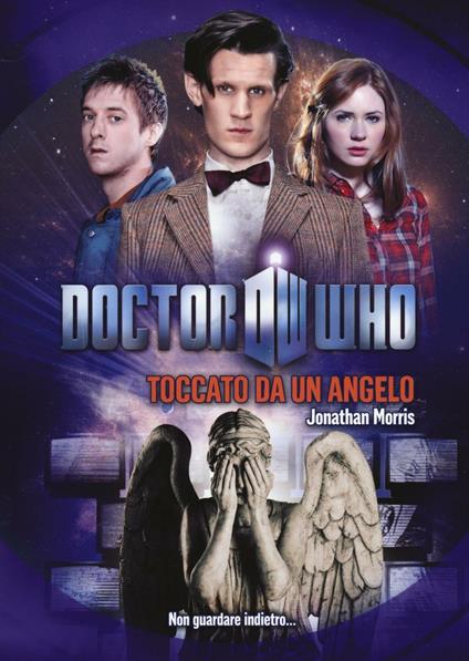 Toccato da un angelo. Doctor Who - Jonathan Morris - copertina