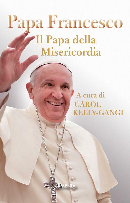Papa Francesco. Il papa della misericordia - copertina