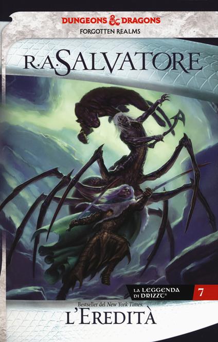 L'eredità. La leggenda di Drizzt. Forgotten Realms. Vol. 7 - R. A. Salvatore - copertina