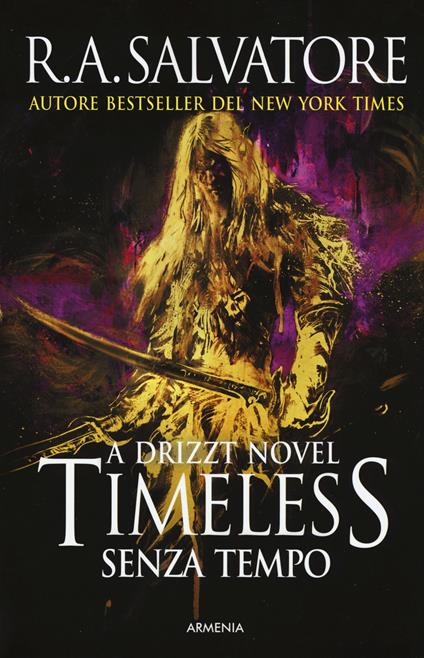 Timeless. Senza tempo. A Drizzt novel - R. A. Salvatore - copertina