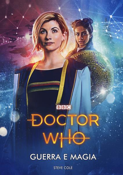 Guerra e magia. Doctor Who - Steve Cole - copertina
