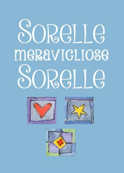 Sorelle, meravigliose sorelle - copertina