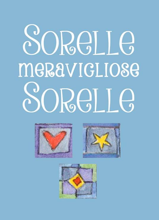 Sorelle, meravigliose sorelle - copertina
