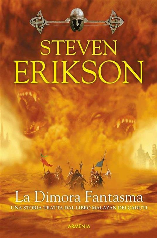 La dimora fantasma. Una storia tratta dal libro Malazan dei Caduti. Vol. 2 - Steven Erikson - ebook