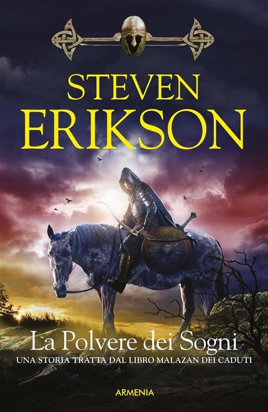 La polvere dei sogni. Una storia tratta dal libro Malazan dei Caduti. Vol. 9 - Steven Erikson,L. Panelli - ebook