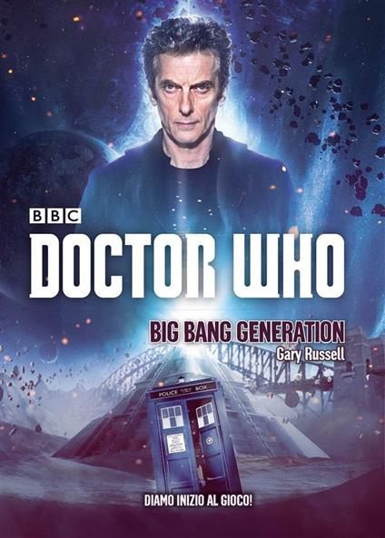 Big Bang generation. Doctor Who - Gary Russell,M. Crivelli - ebook