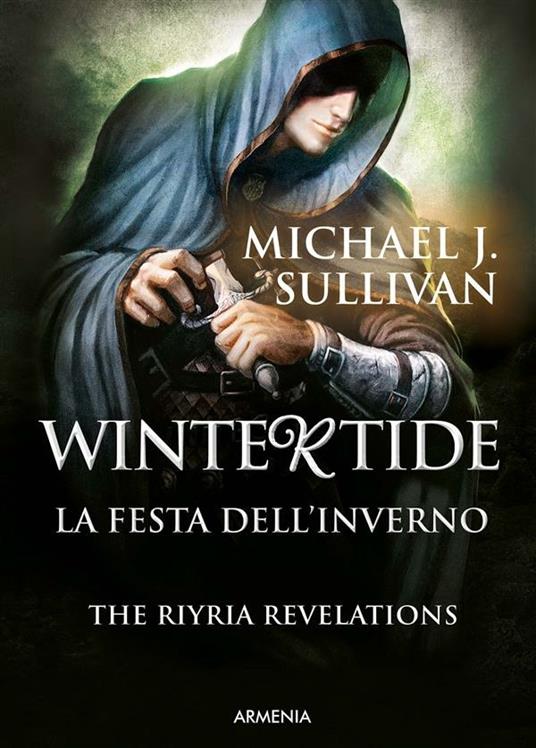 Wintertide. La festa d'inverno. The Riyria revelations. Vol. 3 - Michael J. Sullivan,Lucia Panelli - ebook