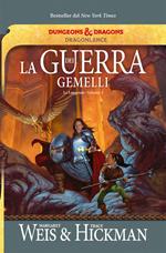 La guerra dei gemelli. Le leggende. DragonLance. Vol. 2