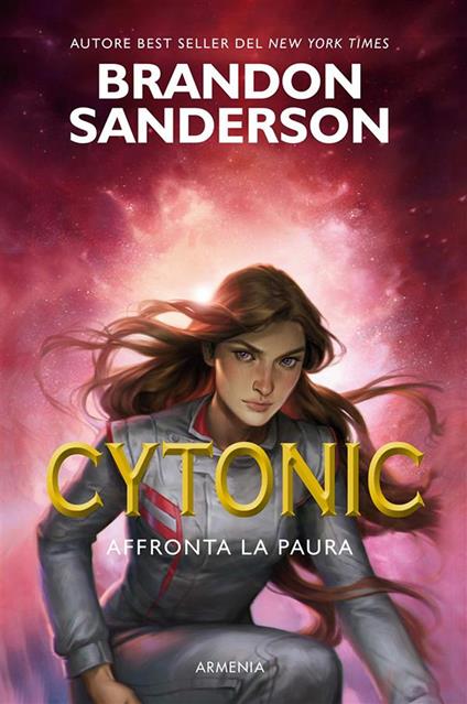 Cytonic. Affronta la paura - Brandon Sanderson,Gabriele Giorgi - ebook