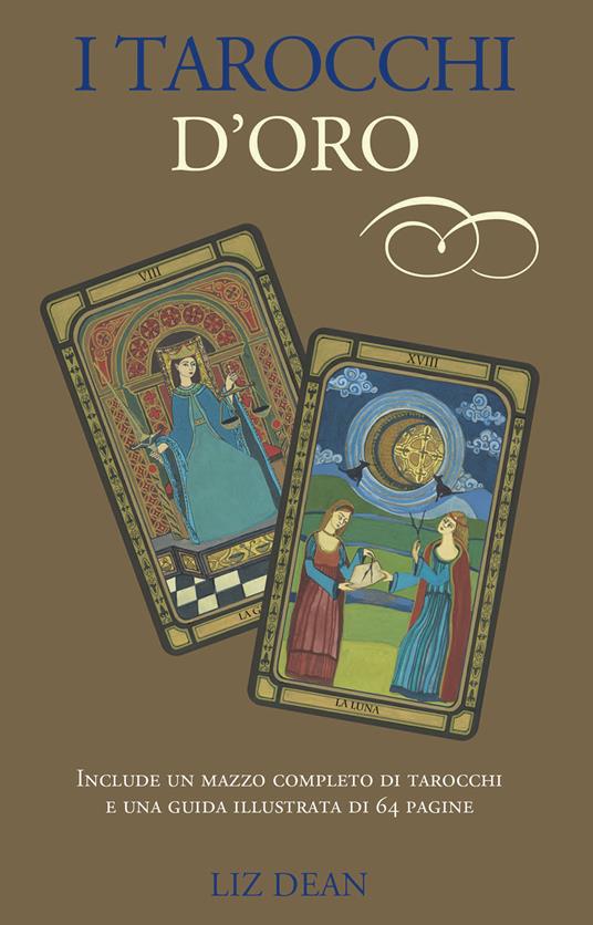 I tarocchi d'oro. Con 78 Carte - Liz Dean - copertina